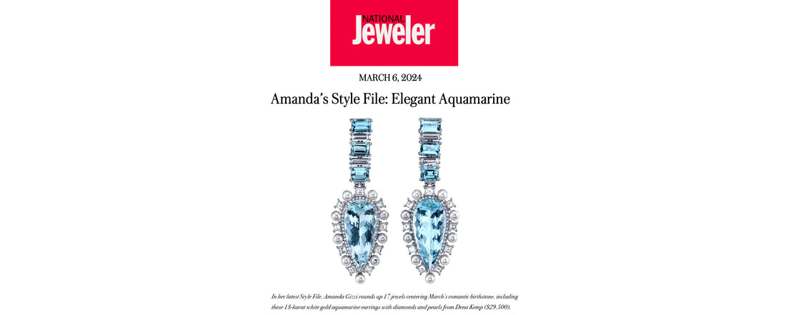 National Jeweler, Amanda’s Style File: Elegant Aquamarine
