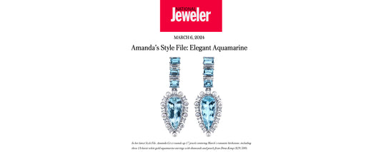 National Jeweler, Amanda’s Style File: Elegant Aquamarine