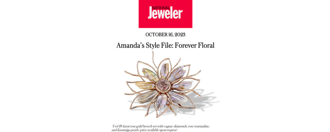 Broken English Jewelry featured in National Jeweler, October 16, 2023, Amanda’s Style File: Forever Floral
