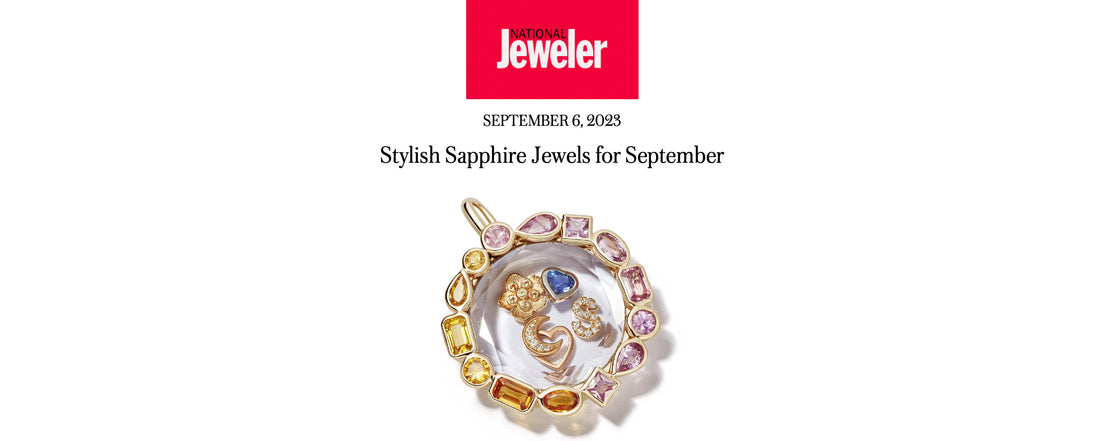 Broken English Jewelry featured in National Jeweler, September 6, 2023, Stylish Sapphire Jewels for September