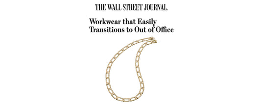 Broken English in the Wall Street Journal, Workwear that Easily Transitions to Out of Office, Prasi necklace